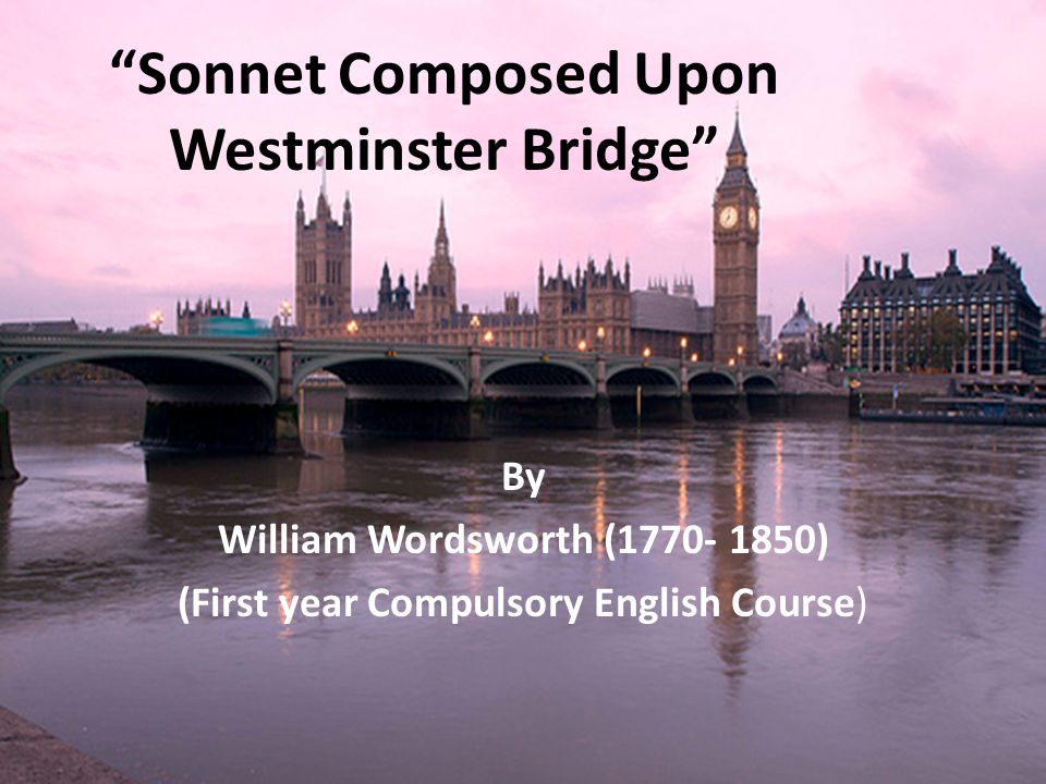 Analysis of 'Sonnet composed upon Westminster Bridge' by William Wordsworth
