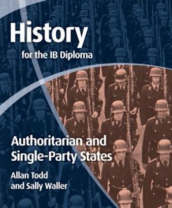 Origins and development of authoritarian and single-party states