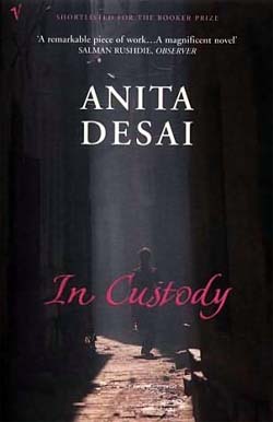 In Custody’ by Anita Desai