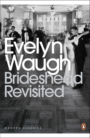 Brideshead Revisited, Brideshead Revisited  by Evelyn Waugh, 