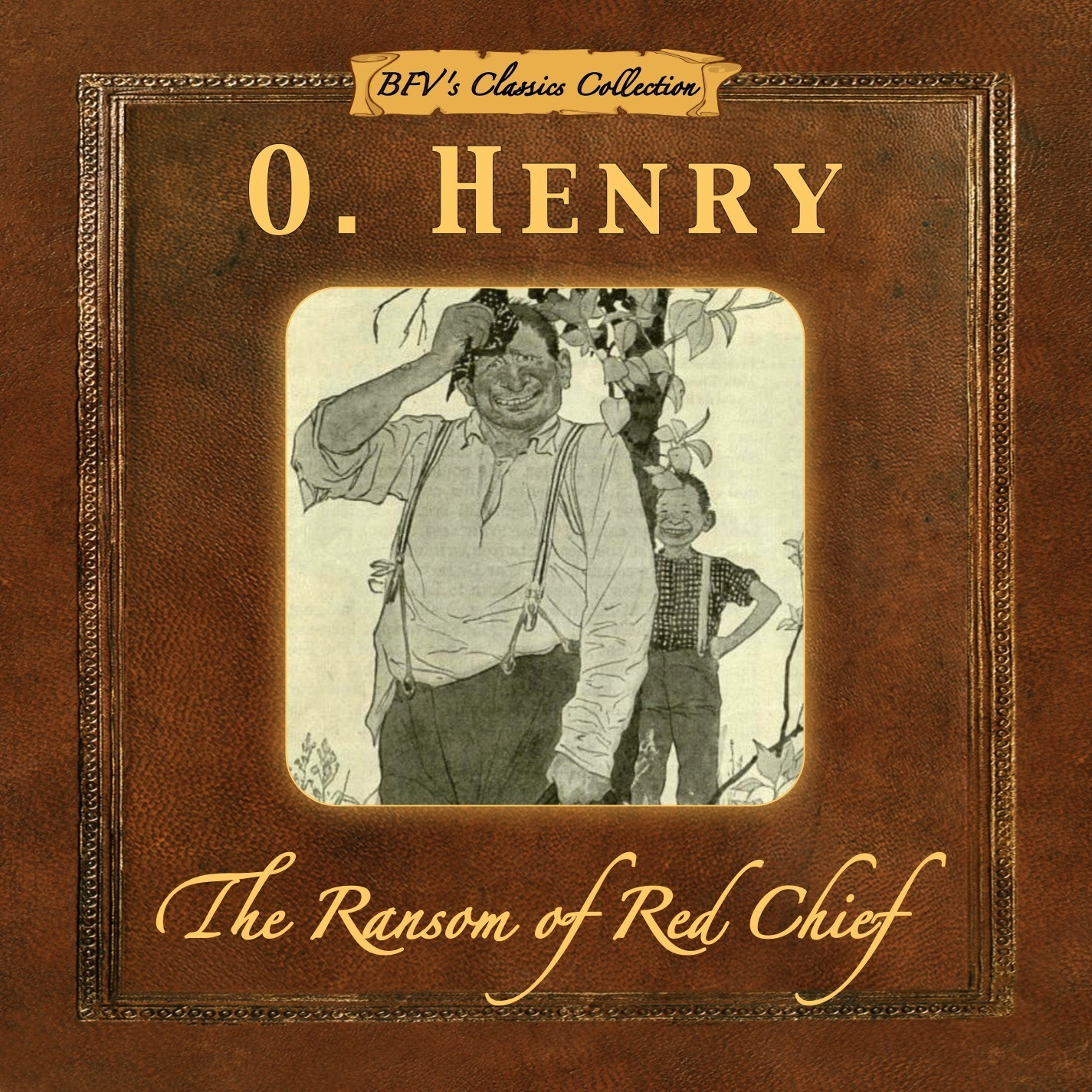 The Ransom of Red Chief by O. Henry