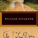 As I Lay Dying by William Faulkner