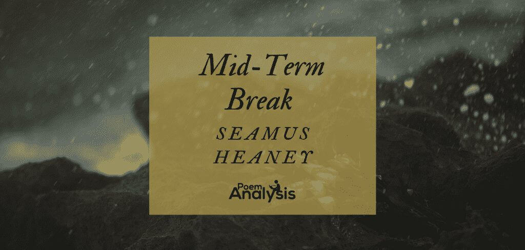 Mid Term Break by Seamus Heaney