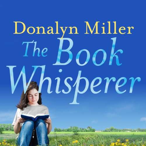 The Book Whisperer by Donalyn Miller