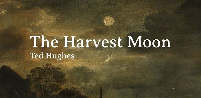 The Thought-Fox The Harvest Moon